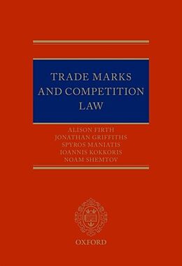 Livre Relié Trade Marks and Competition Law de Alison Firth, Spyros Maniatis, Ioannis Kokkoris