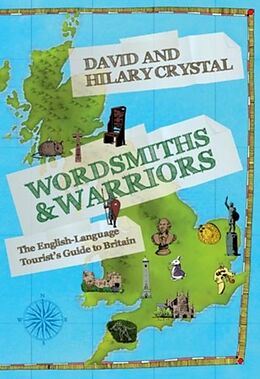 Kartonierter Einband Wordsmiths and Warriors von David Crystal, Hilary Crystal