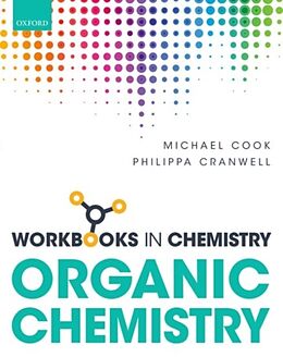 Kartonierter Einband Workbook in Organic Chemistry von Michael (Lecturer in Pharmaceutics, Lecturer in Pharmaceutics, D, Philippa (Teaching Fellow, Teaching Fellow, Department of Chemis