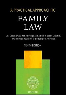 Kartonierter Einband Practical Approach to Family Law (Revised) von The Right Hon Lady Just. Jill Black Dbe, Jane Bridge, Tina Llb Bond