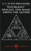 Kartonierter Einband Witchcraft, Oracles and Magic Among the Azande von E. E. Evans-Pritchard