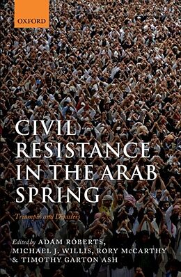 Livre Relié Civil Resistance in the Arab Spring de Adam (Senior Research Fellow in Internati Roberts