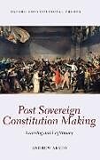 Post Sovereign Constitution Making