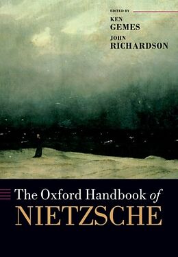 Kartonierter Einband The Oxford Handbook of Nietzsche von Ken (Birkbeck, University of London, and th Gemes