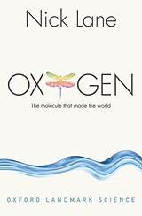 Couverture cartonnée Oxygen de Nick (Reader in Evolutionary Biochemistry, Research Department o