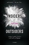 Fester Einband Insiders Versus Outsiders: Interest Group Politics in Multilevel Europe von Andreas Dur, Gemma Mateo