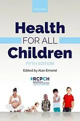 Kartonierter Einband Health for all Children von Alan (Professor of Community Child Health, Emond
