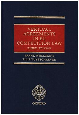 Livre Relié Vertical Agreements in EU Competition Law de Filip Tuytschaever, Frank Wijckmans