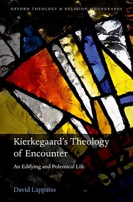 Fester Einband Kierkegaard's Theology of Encounter von David Lappano