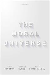 Livre Relié The Moral Universe de John Bengson, Terence Cuneo, Russ Shafer-Landau