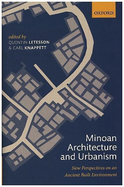 Minoan Architecture and Urbanism