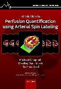 Couverture cartonnée Introduction to Perfusion Quantification using Arterial Spin Labelling de Michael (Associate Professor of Engineering Science, Associate P, Bradley (Associate Professor and Neuroimaging Scientist, Associa, Thomas (University Research Lecturer, University Research Lectur