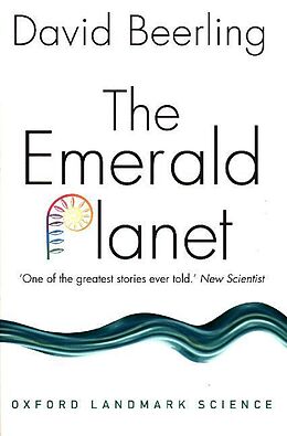 Kartonierter Einband The Emerald Planet von David Beerling