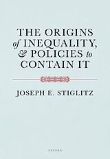 Couverture cartonnée The Origins of Inequality de Joseph Stiglitz