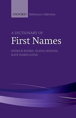 Fester Einband A Dictionary of First Names von Patrick Hanks, Flavia Hodges, Kate Hardcastle
