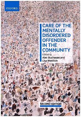 Kartonierter Einband Care of the Mentally Disordered Offender in the Community von Alec (Associate Professor, Associate Pro Buchanan