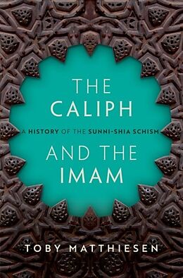 Livre Relié The Caliph and the Imam de Toby Matthiesen