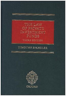 Livre Relié The Law of Private Investment Funds de Timothy Spangler