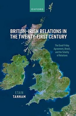 Livre Relié British-Irish Relations in the Twenty-First Century de Etain Tannam