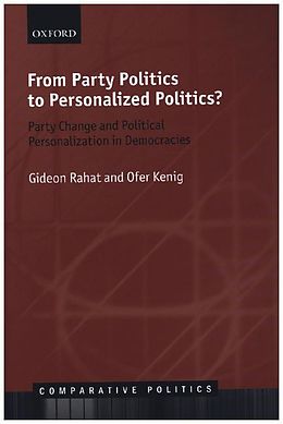 Livre Relié From Party Politics to Personalized Politics? de Gideon Rahat, Ofer Kenig