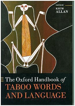 Livre Relié The Oxford Handbook of Taboo Words and Language de Keith Allan