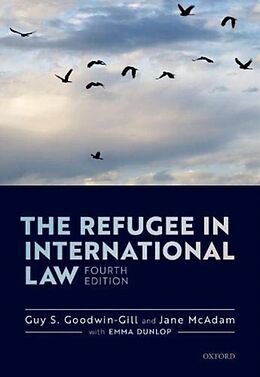 Livre Relié The Refugee in International Law de Guy S. Goodwin-Gill, Jane McAdam