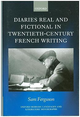 Livre Relié Diaries Real and Fictional in Twentieth-Century French Writing de Sam Ferguson