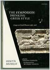 Livre Relié The Symposion: Drinking Greek Style de Oswyn Murray