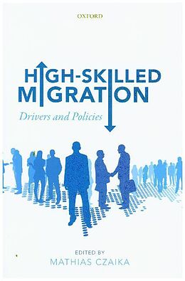 Livre Relié High-Skilled Migration de Mathias Czaika