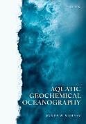 Livre Relié Aquatic Geochemical Oceanography de James W. Murray