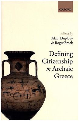 Livre Relié Defining Citizenship in Archaic Greece de Alain (Reader in Greek Archaeology, Reade Duplouy