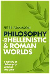 Kartonierter Einband Philosophy in the Hellenistic and Roman Worlds von Peter Adamson