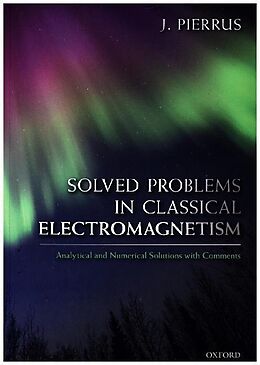 Kartonierter Einband Solved Problems in Classical Electromagnetism von J. (Senior Lecturer, Senior Lecturer, School of Chemistry and Ph