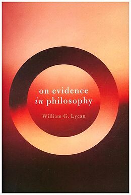 Livre Relié On Evidence in Philosophy de William G Lycan