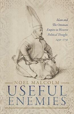 Livre Relié Useful Enemies de Noel (Senior Research Fellow, All Souls College, Oxford) Malcolm