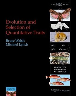 Livre Relié Evolution and Selection of Quantitative Traits de Bruce Walsh, Michael Lynch