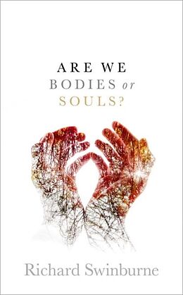Livre Relié Are We Bodies or Souls? de Richard Swinburne