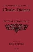 Livre Relié The Oxford Edition of Charles Dickens: Pictures from Italy de 