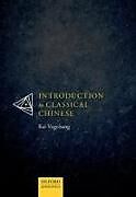 Kartonierter Einband Introduction to Classical Chinese von Kai Vogelsang