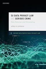Livre Relié EU Data Privacy Law and Serious Crime de Nóra Ni Loideain