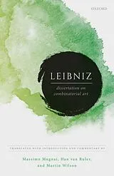 Fester Einband Leibniz: Dissertation on Combinatorial Art von Massimo (Scuola Normale Superiore of Pisa) Mugnai