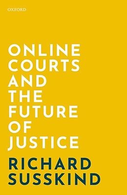 Livre Relié Online Courts and the Future of Justice de Richard Susskind