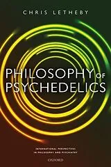 Fester Einband Philosophy of Psychedelics von Chris Letheby