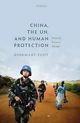 Fester Einband China, the UN, and Human Protection von Rosemary Foot