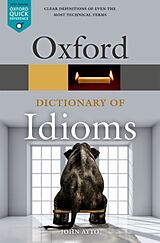 Kartonierter Einband Oxford Dictionary of Idioms von John Ayto