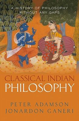 Livre Relié Classical Indian Philosophy de Peter Adamson, Jonardon Ganeri