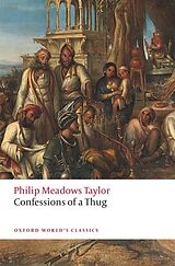 Couverture cartonnée Confessions of a Thug de Philip Meadows Taylor