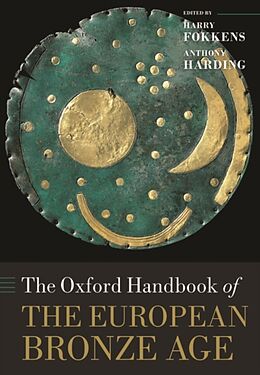 Couverture cartonnée The Oxford Handbook of the European Bronze Age de Anthony (Professor of Archaeology, Profes Harding