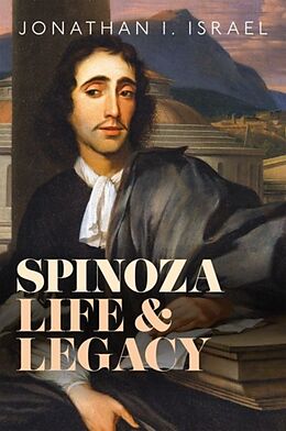 Livre Relié Spinoza, Life and Legacy de Jonathan I. Israel