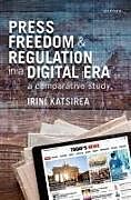 Livre Relié Press Freedom and Regulation in a Digital Era de Irini Katsirea